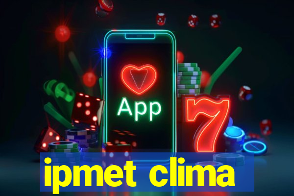 ipmet clima